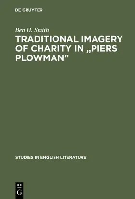 Smith |  Traditional imagery of charity in "Piers Plowman" | Buch |  Sack Fachmedien