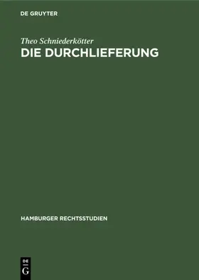 Schniederkötter |  Die Durchlieferung | Buch |  Sack Fachmedien