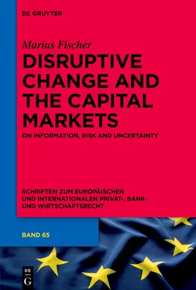 Fischer | Disruptive Change and the Capital Markets | E-Book | sack.de