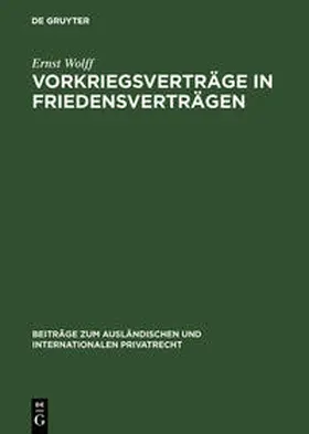 Wolff |  Vorkriegsverträge in Friedensverträgen | Buch |  Sack Fachmedien