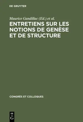 Gandillac / Piaget / Goldmann |  Entretiens sur les notions de genèse et de structure | Buch |  Sack Fachmedien