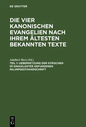 Merx |  Uebersetzung der syrischen im Sinaikloster gefundenen Palimpsesthandschrift | Buch |  Sack Fachmedien