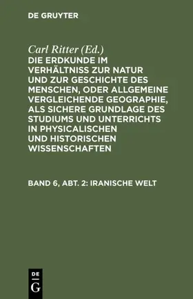 Ritter | Iranische Welt | Buch | 978-3-11-105653-1 | www2.sack.de