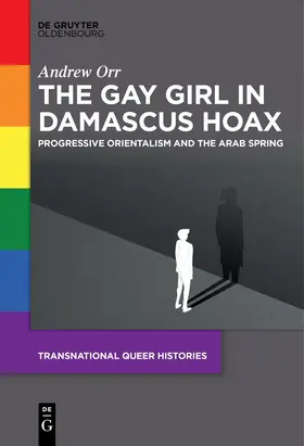 Orr |  The Gay Girl in Damascus Hoax | eBook | Sack Fachmedien
