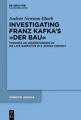 Ebarb |  Investigating Franz Kafka's “Der Bau” | Buch |  Sack Fachmedien