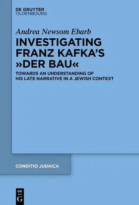 Ebarb |  Investigating Franz Kafka's “Der Bau” | eBook | Sack Fachmedien