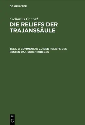 Conrad |  Commentar zu den Reliefs des ersten dakischen Krieges | Buch |  Sack Fachmedien