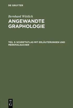 Wittlich |  Schriftatlas mit Erläuterungen und Merkmalsucher | Buch |  Sack Fachmedien