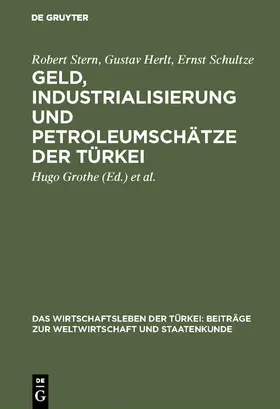Stern / Herlt / Schultze |  Geld, Industrialisierung und Petroleumschätze der Türkei | Buch |  Sack Fachmedien