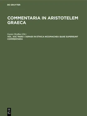 Heylbut |  Aspasii in Ethica Nicomachea quae supersunt commentaria | Buch |  Sack Fachmedien