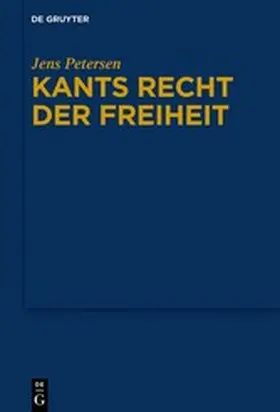 Petersen | Kants Recht der Freiheit | E-Book | www2.sack.de