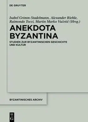 Grimm-Stadelmann / Riehle / Tocci | Anekdota Byzantina | E-Book | sack.de
