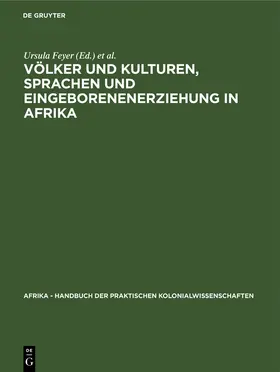 Obst / Feyer |  Völker und Kulturen, Sprachen und Eingeborenenerziehung in Afrika | Buch |  Sack Fachmedien