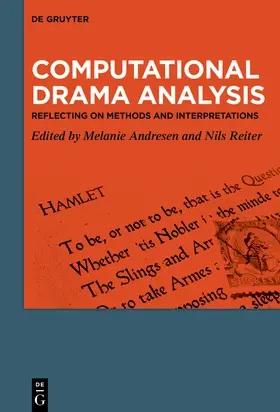 Andresen / Reiter |  Computational Drama Analysis | Buch |  Sack Fachmedien