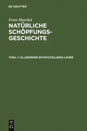 Haeckel | Allgemeine Entwickelungs-Lehre | Buch | 978-3-11-107423-8 | sack.de