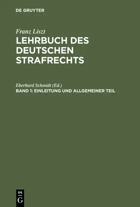 Liszt / Schmidt | Einleitung und Allgemeiner Teil | Buch | 978-3-11-107721-5 | sack.de