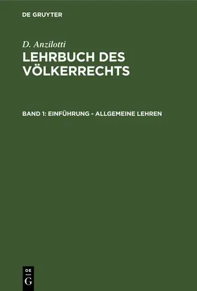Anzilotti / Bruns / Schmid |  Einführung - Allgemeine Lehren | Buch |  Sack Fachmedien