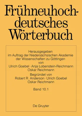 Anderson / Goebel / Reichmann |  Frühneuhochdeutsches Wörterbuch. Band 10.1.: quackeln – schlaufe | Buch |  Sack Fachmedien