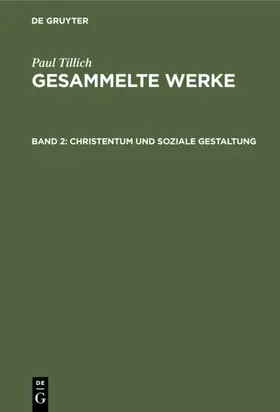 Tillich / Albrecht |  Christentum und soziale Gestaltung | Buch |  Sack Fachmedien
