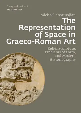 Koortbojian | The Representation of Space in Graeco-Roman Art | E-Book | sack.de
