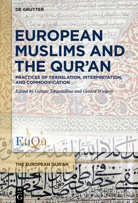 Sibgatullina / Wiegers |  European Muslims and the Qur’an | Buch |  Sack Fachmedien