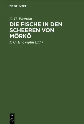 Ekström / Creplin |  Die Fische in den Scheeren von Mörkö | Buch |  Sack Fachmedien