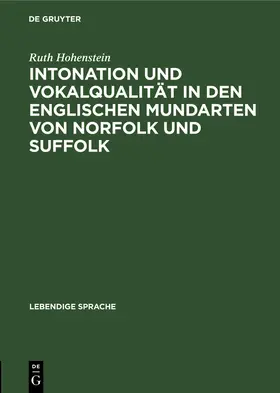 Hohenstein |  Intonation und Vokalqualität in den englischen Mundarten von Norfolk und Suffolk | Buch |  Sack Fachmedien