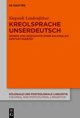 Lindenfelser | Kreolsprache Unserdeutsch | Buch | 978-3-11-111101-8 | sack.de