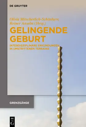 Anselm / Mitscherlich-Schönherr |  Gelingende Geburt | Buch |  Sack Fachmedien