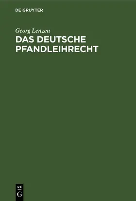 Lenzen |  Das deutsche Pfandleihrecht | Buch |  Sack Fachmedien