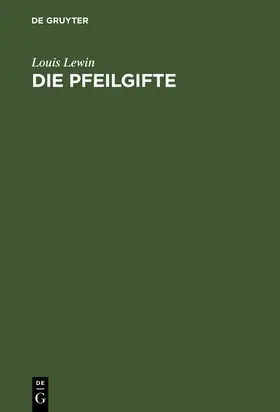 Lewin |  Die Pfeilgifte | Buch |  Sack Fachmedien