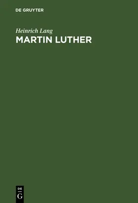 Lang |  Martin Luther | Buch |  Sack Fachmedien