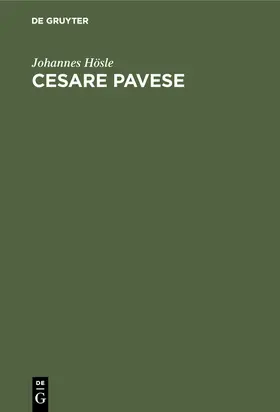 Hösle | Cesare Pavese | Buch | 978-3-11-113419-2 | www2.sack.de