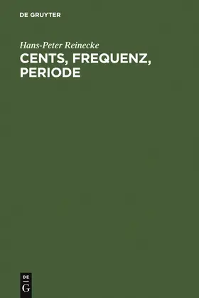Reinecke |  Cents, Frequenz, Periode | Buch |  Sack Fachmedien