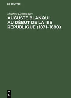 Dommanget |  Auguste Blanqui au début de la IIIe République (1871-1880) | Buch |  Sack Fachmedien