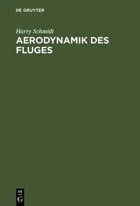 Schmidt |  Aerodynamik des Fluges | Buch |  Sack Fachmedien
