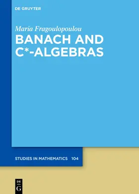 Fragoulopoulou |  Banach and C*-Algebras | Buch |  Sack Fachmedien