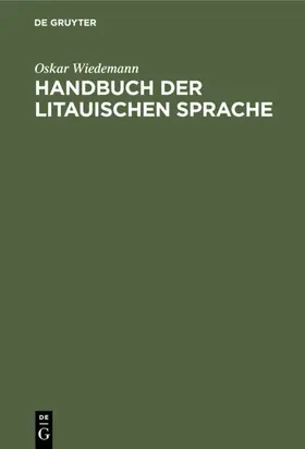 Wiedemann |  Handbuch der litauischen Sprache | Buch |  Sack Fachmedien