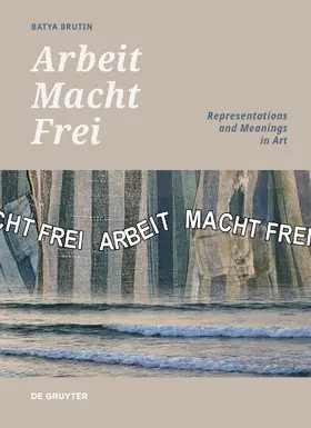 Brutin / Brut?in |  'Arbeit Macht Frei' | Buch |  Sack Fachmedien