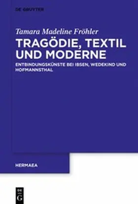 Fröhler |  Tragödie, Textil und Moderne | eBook | Sack Fachmedien