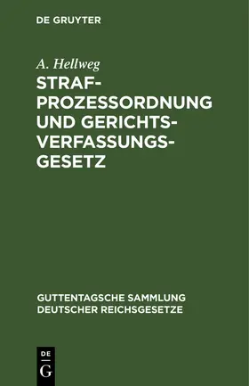 Hellweg |  Strafprozeßordnung und Gerichtsverfassungsgesetz | Buch |  Sack Fachmedien