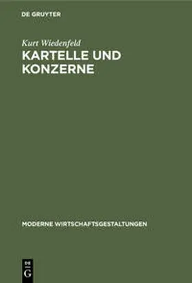 Wiedenfeld |  Kartelle und Konzerne | Buch |  Sack Fachmedien