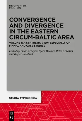 Wiemer / Arkadiev / Kehayov |  Convergence and Divergence in the Eastern Circum-Baltic Area | Buch |  Sack Fachmedien