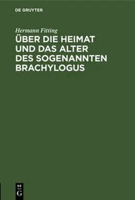 Fitting |  Über die Heimat und das Alter des sogenannten Brachylogus | Buch |  Sack Fachmedien