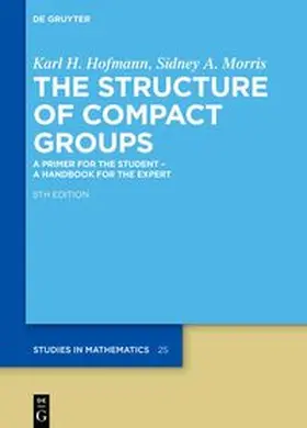 Hofmann / Morris |  The Structure of Compact Groups | eBook | Sack Fachmedien