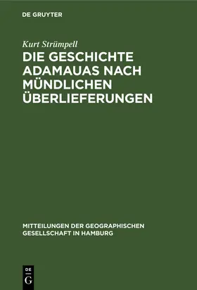 Strümpell |  Die Geschichte Adamauas nach mündlichen Überlieferungen | Buch |  Sack Fachmedien