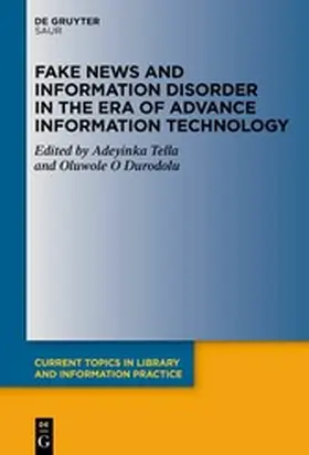 Tella / Durodolu |  Fake News and Information Disorder in the Era of Advance Information Technology | eBook | Sack Fachmedien