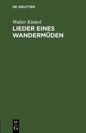 Kinkel |  Lieder eines Wandermüden | Buch |  Sack Fachmedien