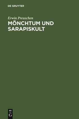 Preuschen |  Mönchtum und Sarapiskult | Buch |  Sack Fachmedien