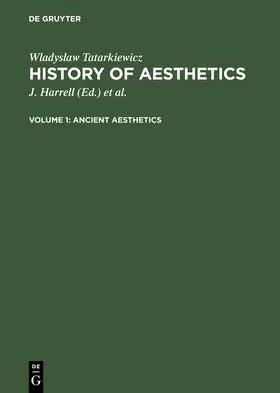 Tatarkiewicz / Czerniawski / Harrell | Ancient aesthetics | Buch | 978-3-11-118486-9 | sack.de